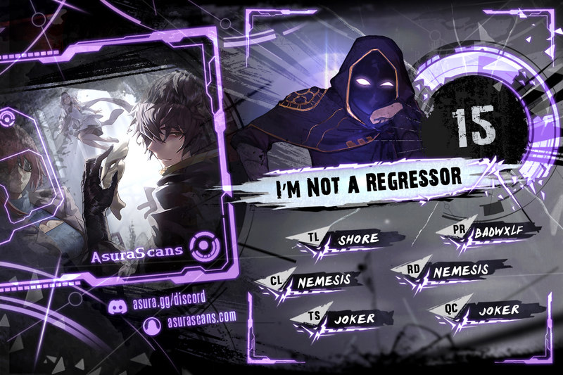 Read I'm Not a Regressor CHAPTER 15 Online