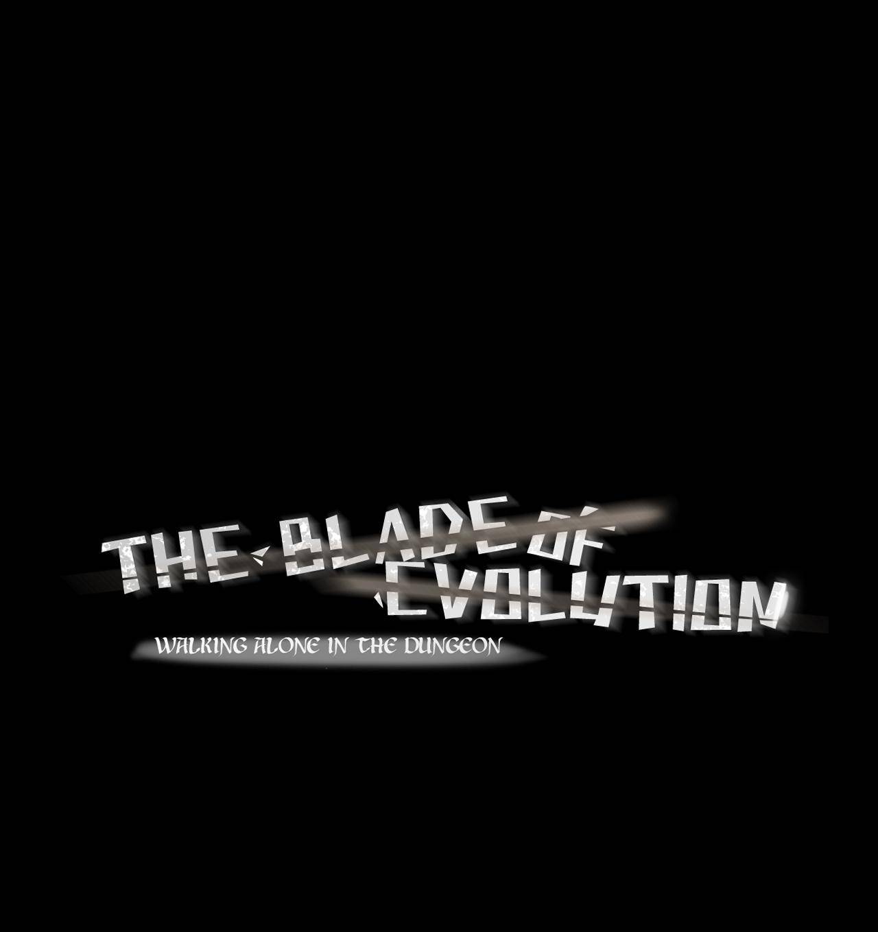 The Blade of Evolution-Walking Alone in the Dungeon: Chapter chapter-73 - Page 1